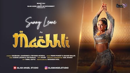 Machhli Lyrics - Sunny Leone | Pawni Pandey, Shahid Mallya