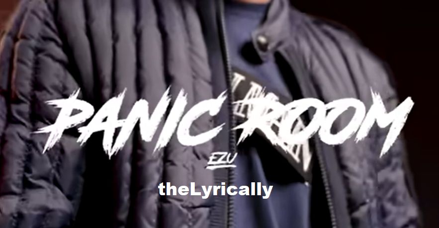 Panic Room Ezu Lyrics