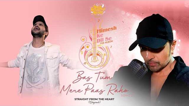 Bas Tum Mere Paas Raho lyrics English - Salman Ali | Himesh Reshammiya - Alllyricszone.in