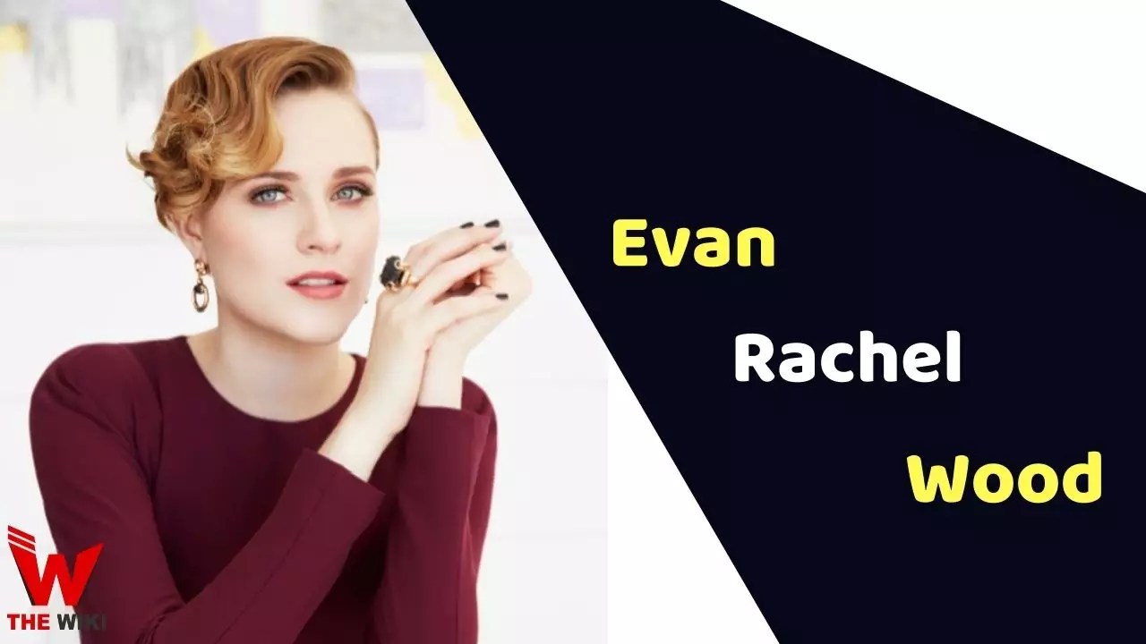 Evan Rachel Wood (Actress) Height, Weight, Age, Affair, Biography & More