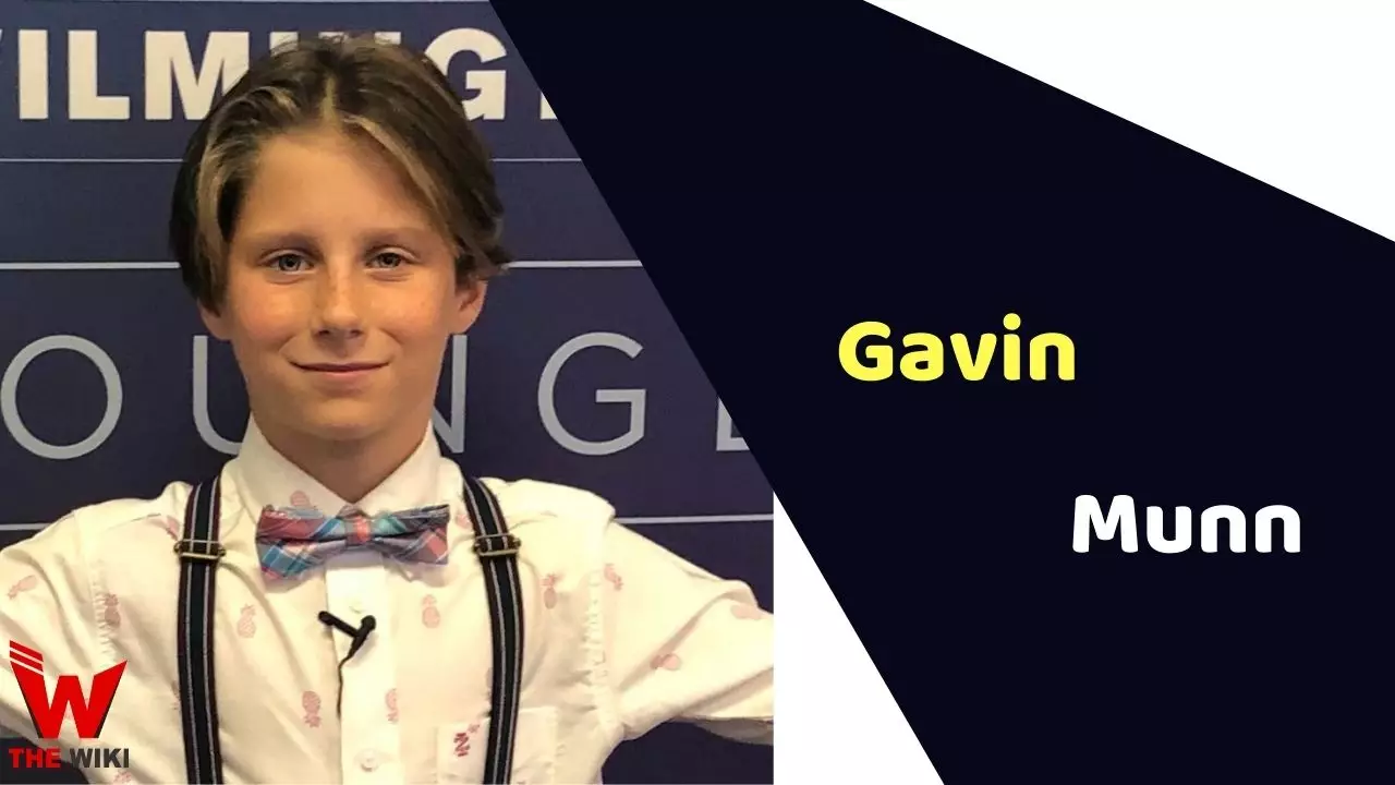 Gavin Munn (Child Actor) Age, Career, Biography, Films, TV shows & More