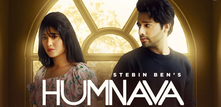 Humnava Lyrics Stebin Ben
