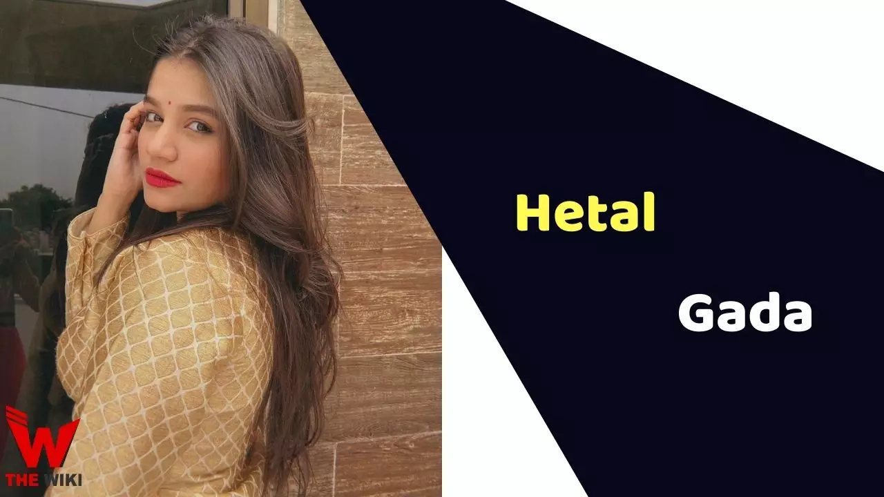 Hetal Gada (Actress) Height, Weight, Age, Affairs, Biography & More - The Wiki