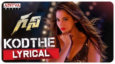 Kodthe Lyrics - Ghani | Tamannaah