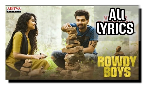 Rowdy Boys movie songs lyrics