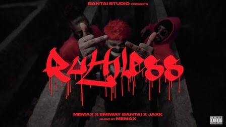 Ruthless Lyrics - Emiway (Memax, Jaxk)