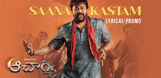 Sana Kastam Lyrics in English – Acharya​