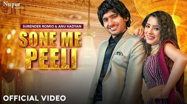 Sone Me Peeli Lyrics - Surender Romio