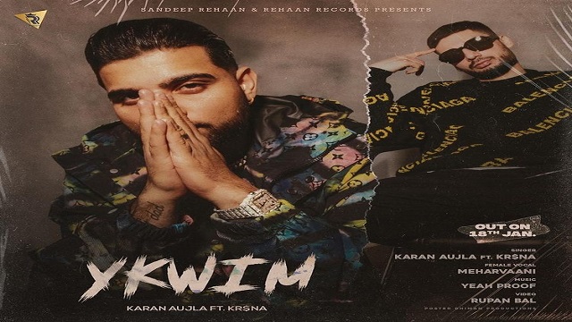YKWIM Lyrics - Karan Aujla
