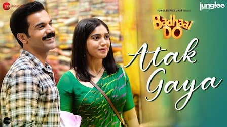 Atak Gaya Lyrics - Badhaai Do | Arijit Singh