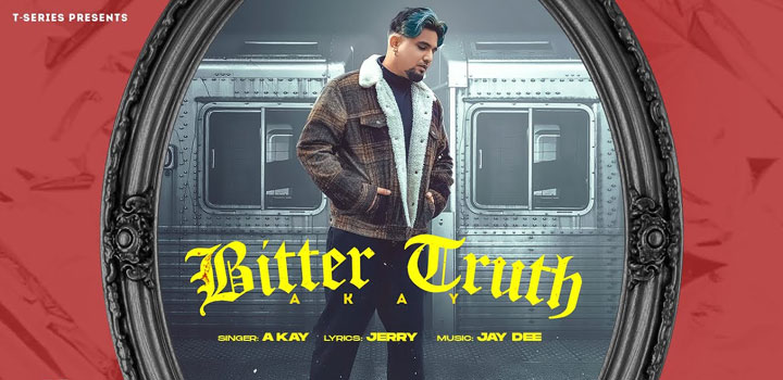 Bitter Truth Lyrics A Kay