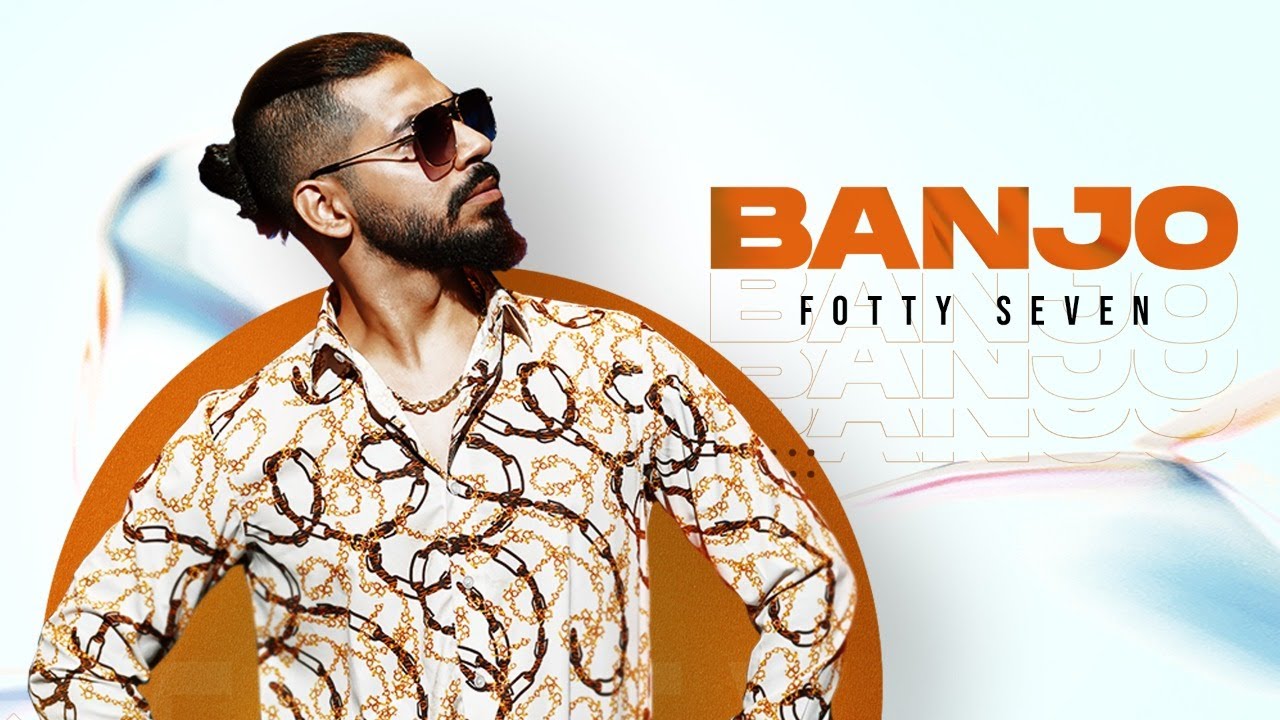 Banjo Lyrics - Fotty Seven - Alllyricszone.in