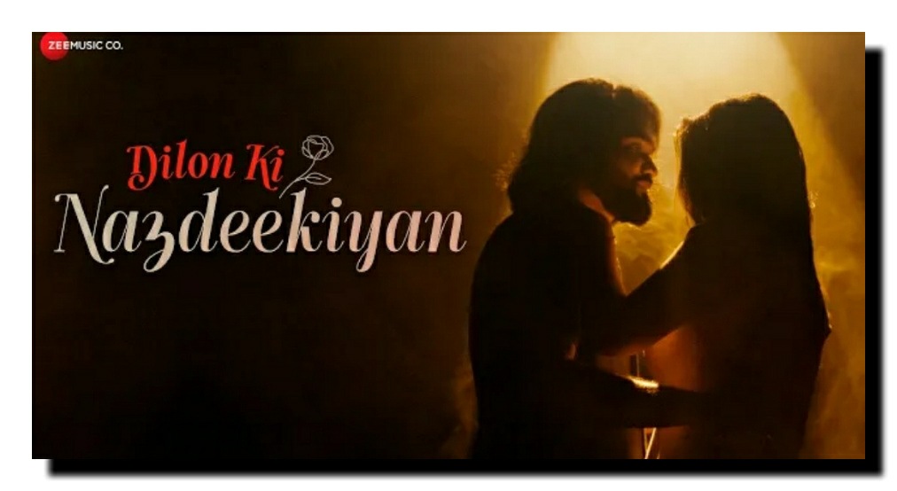 Dilon ki Nazdeekiyan lyrics