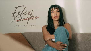 Felices x Siempre Lyrics in English (Translation) – Maria Becerra