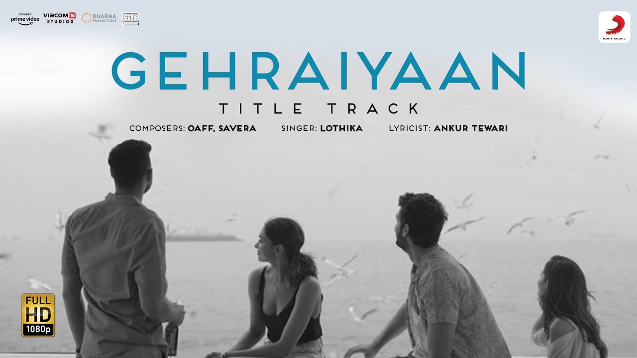 Gehraiyaan Lyrics - Gehraiyaan