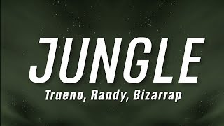 JUNGLE Lyrics in English (Translation) – Trueno, Randy & Bizarrap