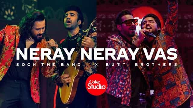 Neray Neray Vas Lyrics - Soch The Band x Butt Brothers