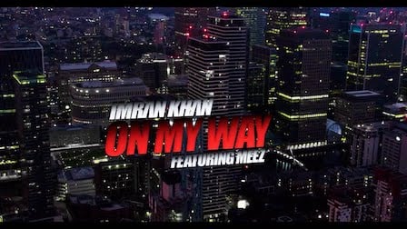 On My Way Lyrics - Imran Khan x Meez