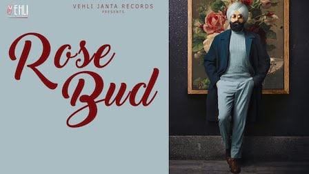 Rose Bud Lyrics - Tarsem Jassar