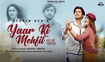 यार की महफ़िल Yaar Ki Mehfil Lyrics in Hindi - Stebin Ben
