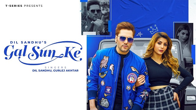 Gal Sun Ke Lyrics Dil Sandhu