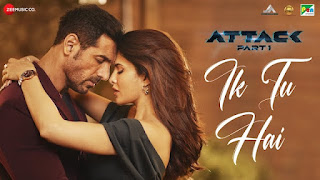 Ik Tu Hai Lyrics in English (Translation) – Attack