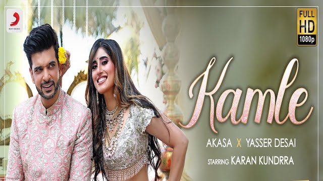 Kamle Lyrics - Yasser Desai, Akasa