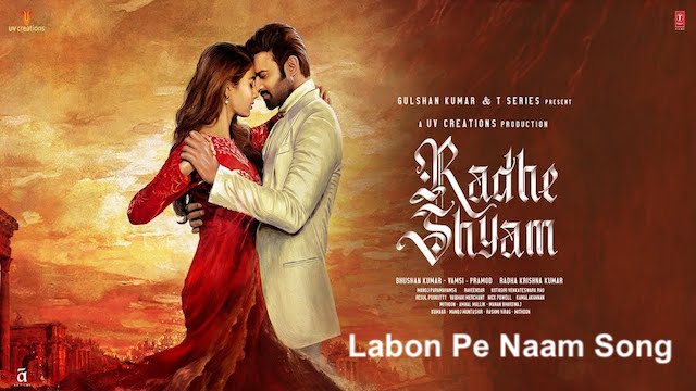 Labon Pe Naam Lyrics (Radhe Shyam) – Armaan Malik