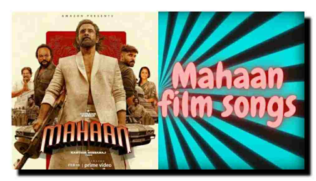 Mahaan film songs lyrics