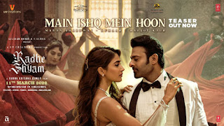Main Ishq Mein Hoon Lyrics in English (Translation) – Radhe Shyam