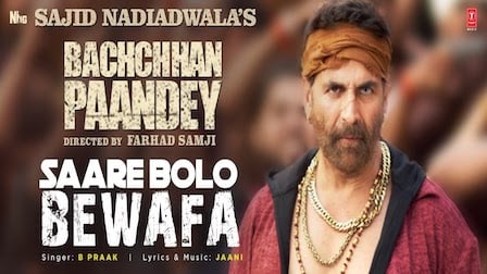 Saare Bolo Bewafa Lyrics - Bachchan Pandey