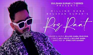रोज़ रात Roz Raat Lyrics in Hindi - Millind Gaba